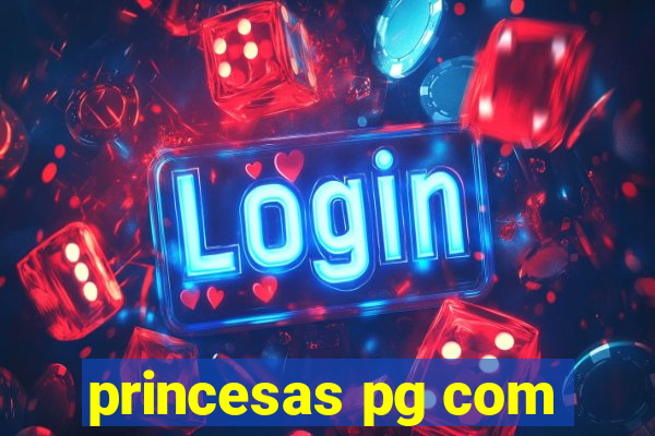 princesas pg com